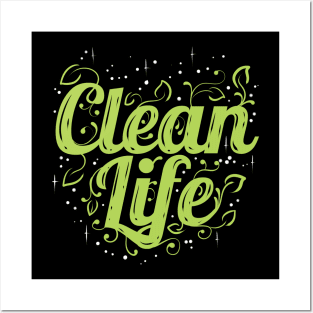 If You Are A Vegetarian You Live A Clean Life - Go Vegan Posters and Art